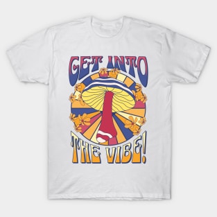 Get Into The Vibe T-Shirt